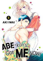 Cover of Abe-kun's Got Me Now! Volume 5