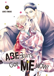 Cover of Abe-kun's Got Me Now! Volume 11