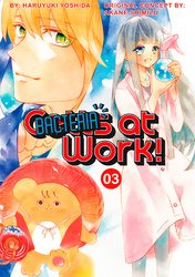 Cover of Cells at Work: Bacteria! Volume 3