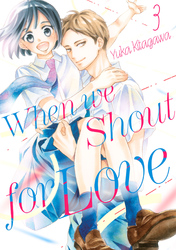 Cover of When We Shout for Love Volume 3
