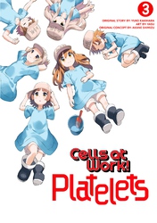 Cover of Cells at Work: Platelets! Volume 3