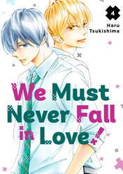 Cover of We Must Never Fall in Love! Volume 4