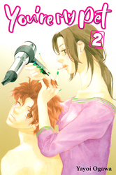 Cover of You're My Pet Volume 2
