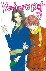 Cover of You're My Pet Volume 3