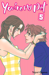 Cover of You're My Pet Volume 5
