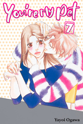 Cover of You're My Pet Volume 7