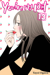 Cover of You're My Pet Volume 13