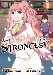 Cover of Am I Actually the Strongest? Volume 10