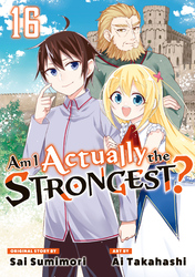 Cover of Am I Actually the Strongest?
