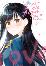 Cover of What I Love About You Volume 6