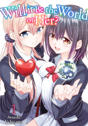 Cover of Will It Be the World or Her? Volume 1