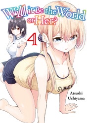 Cover of Will It Be the World or Her? Volume 4
