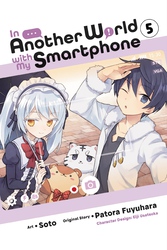 Cover of In Another World with My Smartphone, Vol. 5 (manga)