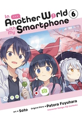 Cover of In Another World with My Smartphone, Vol. 6 (manga)