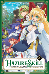 Cover of Hazure Skill: The Guild Member with a Worthless Skill Is Actually a Legendary Assassin, Vol. 4 (manga)
