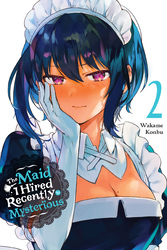 Cover of The Maid I Hired Recently Is Mysterious, Vol. 2
