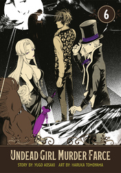 Cover of Undead Girl Murder Farce Volume 6