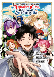 Cover of Even Given the Worthless "Appraiser" Class, I'm Actually the Strongest