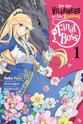 Cover of I'm the Villainess, So I'm Taming the Final Boss, Vol. 1 (manga)