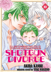 Cover of SHOTGUN DIVORCE I'LL GET PREGNANT AND OUT OF YOUR LIFE AS SOON AS POSSIBLE! Volume 8