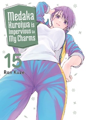 Cover of Medaka Kuroiwa is Impervious to My Charms Volume 15