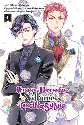 Cover of Cross-Dressing Villainess Cecilia Sylvie, Vol. 6 (manga)