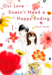 Cover of Our Love Doesn't Need a Happy Ending Volume 1