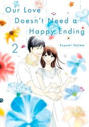 Cover of Our Love Doesn't Need a Happy Ending Volume 2