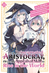 Cover of As a Reincarnated Aristocrat, I'll Use My Appraisal Skill to Rise in the World
