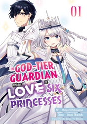 Cover of The God-Tier Guardian and the Love of Six Princesses Volume 1