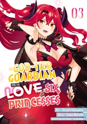 Cover of The God-Tier Guardian and the Love of Six Princesses Volume 3