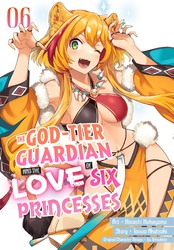 Cover of The God-Tier Guardian and the Love of Six Princesses Volume 6