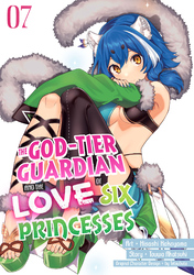 Cover of The God-Tier Guardian and the Love of Six Princesses Volume 7