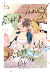 Cover of Run Away With Me, Girl Volume 2