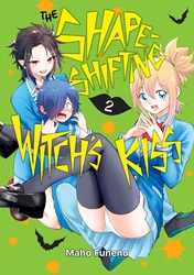 Cover of The Shape-Shifting Witch's Kiss Volume 2