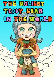 Cover of The Ugliest Teddy Bear In The World Volume 1