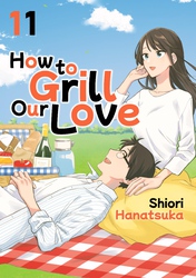 Cover of How to Grill Our Love Volume 11