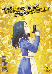 Cover of Saving 80,000 Gold in Another World for My Retirement Volume 2