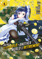 Cover of Saving 80,000 Gold in Another World for My Retirement Volume 4