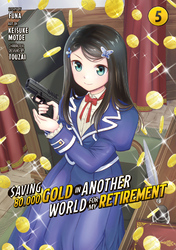 Cover of Saving 80,000 Gold in Another World for My Retirement Volume 5