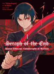 Cover of Seraph of the End: Guren Ichinose: Catastrophe at Sixteen (manga) Volume 1