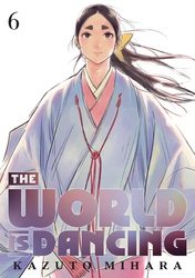 Cover of The World is Dancing Volume 6