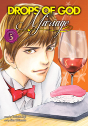 Cover of Drops of God: Mariage Volume 5