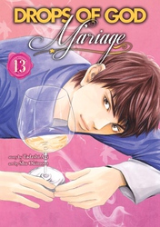 Cover of Drops of God: Mariage Volume 13
