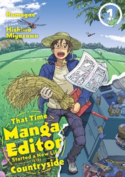 Cover of That Time the Manga Editor Started a New Life in the Countryside Volume 1