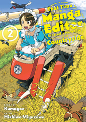 Cover of That Time the Manga Editor Started a New Life in the Countryside Volume 2