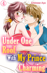 Cover of Under One Roof With My Prince Charming Chapter 4