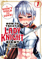Cover of How to Treat a Lady Knight Right Volume 1