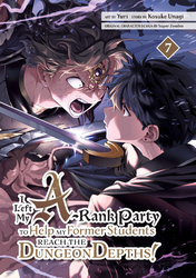 Cover of I Left my A-Rank Party to Help My Former Students Reach the Dungeon Depths!