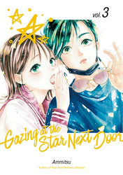 Cover of Gazing at the Star Next Door Volume 3